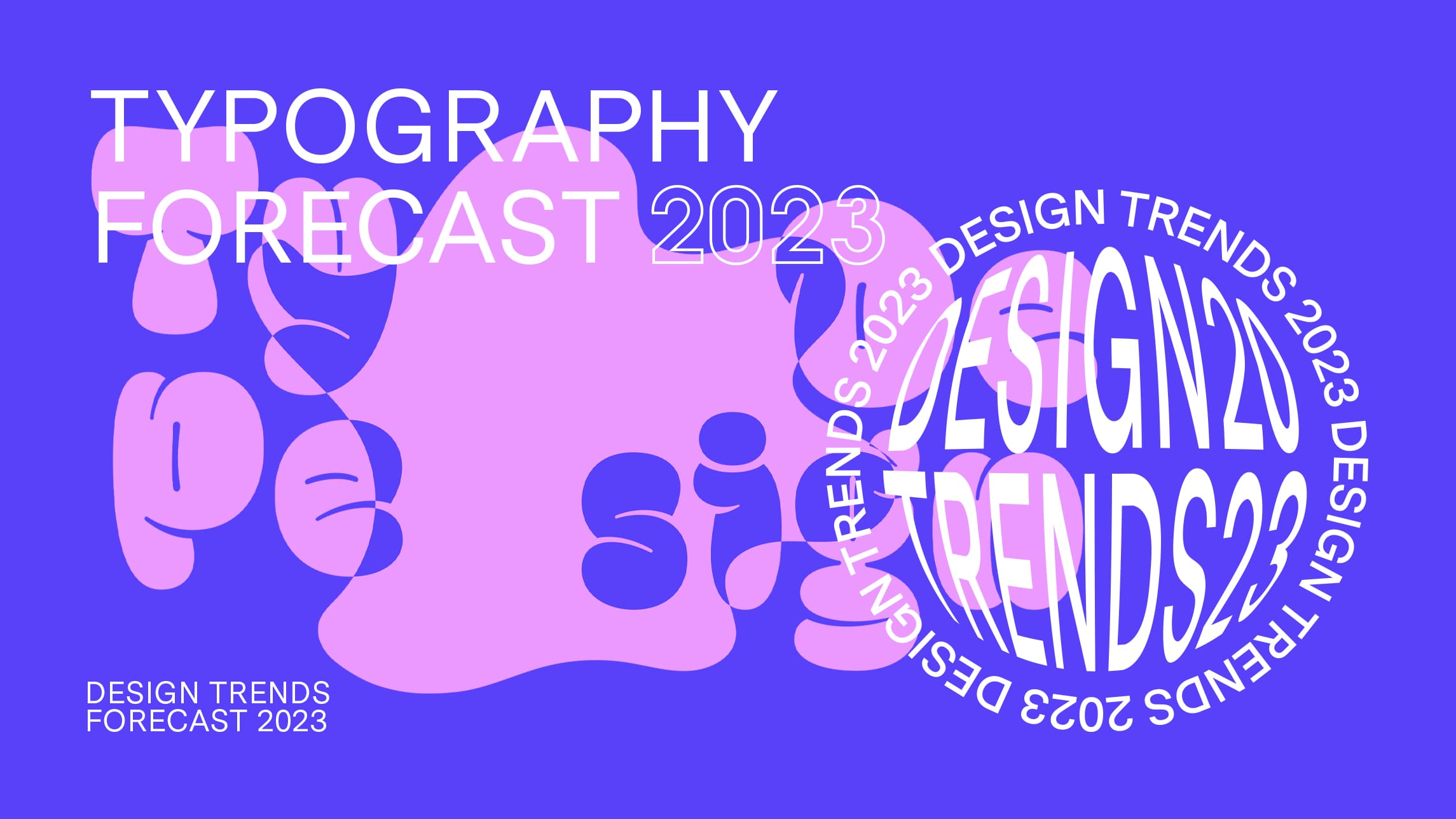 Typography Forecast 2023 - Nascentdesign